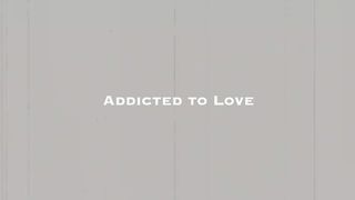 Larkin Love Manojob Addicted to Love
